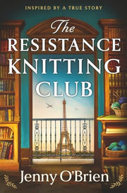 The Resistance Knitting Club by O' Brien, Jenny
