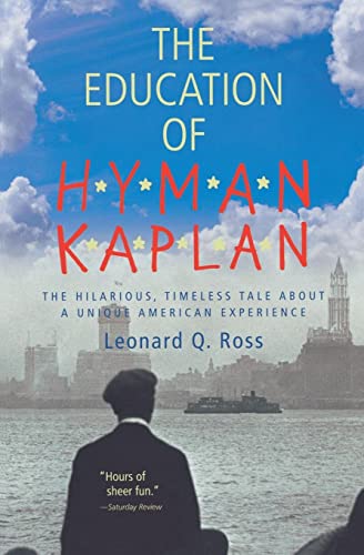 The Education of H*y*m*a*n K*a*p*l*a*n -- Leonard Q. Ross, Paperback
