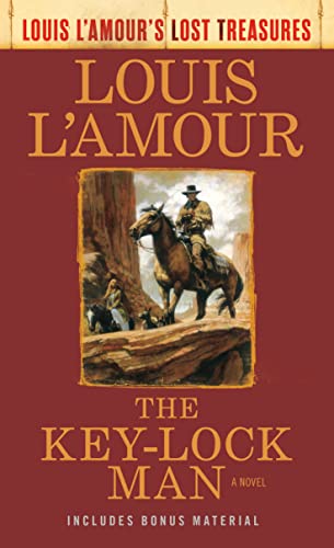 The Key-Lock Man (Louis l'Amour's Lost Treasures) -- Louis L'Amour, Mass Market Paperbound