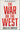 The War on the West -- Douglas Murray, Hardcover
