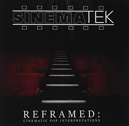 Reframed: Cinematic Pop Interpretations -- Sinematek, CD