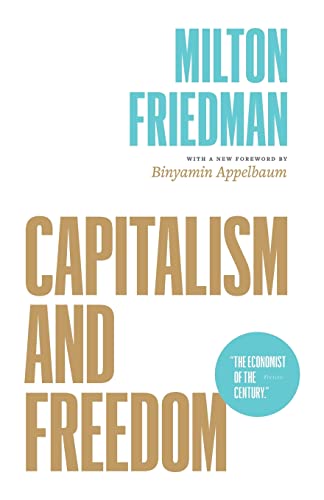 Capitalism and Freedom -- Milton Friedman, Paperback