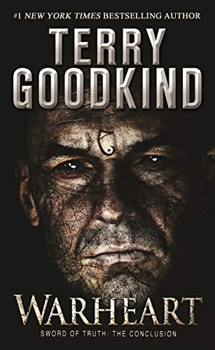 Warheart: A Richard and Kahlan Novel -- Terry Goodkind, Mass Market Paperbound
