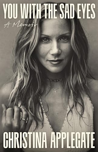 You with the Sad Eyes: A Memoir by Applegate, Christina