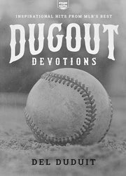 Dugout Devotions: Inspirational Hits from Mlb's Best by Duduit, del