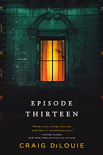 Episode Thirteen -- Craig Dilouie, Paperback