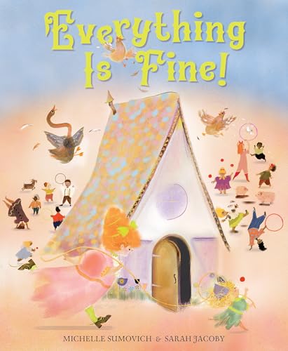 Everything Is Fine! by Sumovich, Michelle