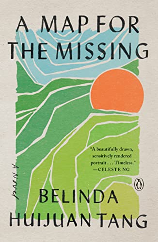 A Map for the Missing -- Belinda Huijuan Tang, Paperback