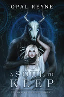 A Soul to Keep -- Opal Reyne, Paperback