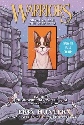 Warriors: Skyclan and the Stranger: 3 Full-Color Warriors Books in 1 -- Erin Hunter, Paperback
