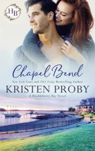 Chapel Bend by Proby, Kristen