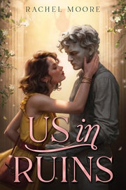 Us in Ruins by Moore, Rachel