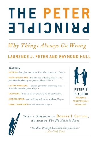 The Peter Principle: Why Things Always Go Wrong by Peter, Laurence J.