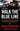 Walk the Blue Line: Real Cops, True Stories -- James Patterson, Paperback
