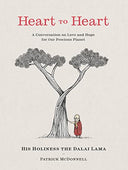 Heart to Heart: A Conversation on Love and Hope for Our Precious Planet -- Dalai Lama, Hardcover