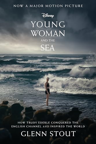 Young Woman and the Sea: How Trudy Ederle Conquered the English Channel and Inspired the World by Stout, Glenn