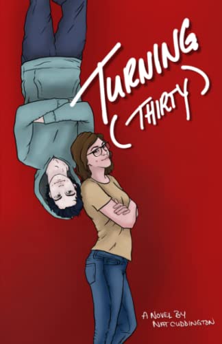 Turning Thirty -- Nat Cuddington, Paperback