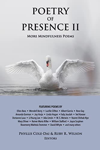 Poetry of Presence II: More Mindfulness Poems -- Phyllis Cole-Dai, Paperback