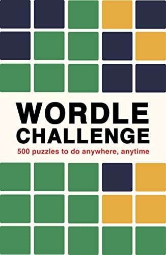 Wordle Challenge: 500 Puzzles to Do Anywhere, Anytime -- Ivy Press, Paperback