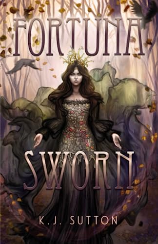 Fortuna Sworn -- K. J. Sutton, Paperback