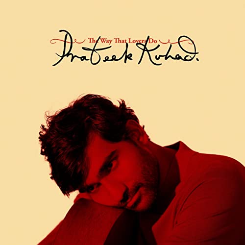 Way That Lovers Do -- Prateek Kuhad, CD