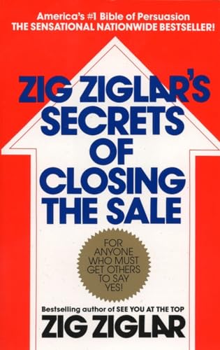 Zig Ziglar's Secrets of Closing the Sale by Ziglar, Zig
