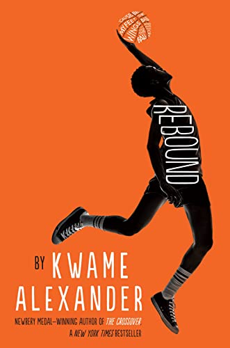 Rebound -- Kwame Alexander, Paperback