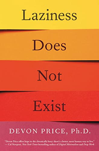 Laziness Does Not Exist by Price, Devon