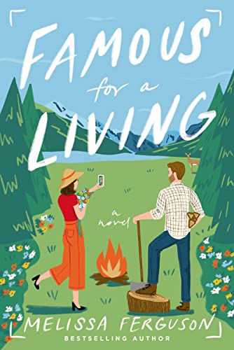 Famous for a Living: A Fish-Out-Of-Water, Opposites-Attract Romantic Comedy -- Melissa Ferguson, Paperback