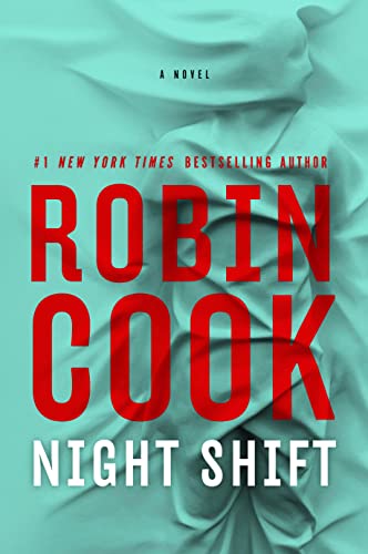 Night Shift -- Robin Cook, Hardcover