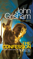The Confession -- John Grisham, Mass Market Paperbound