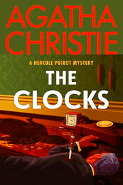 The Clocks: A Hercule Poirot Mystery: The Official Authorized Edition by Christie, Agatha