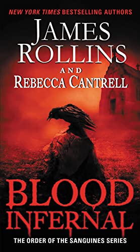 Blood Infernal -- James Rollins, Mass Market Paperbound