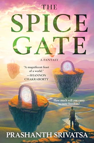 The Spice Gate: A Fantasy by Srivatsa, Prashanth