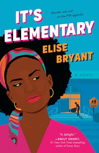 It's Elementary -- Elise Bryant, Paperback