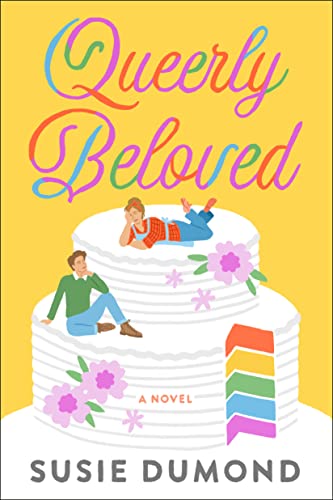 Queerly Beloved -- Susie Dumond, Paperback
