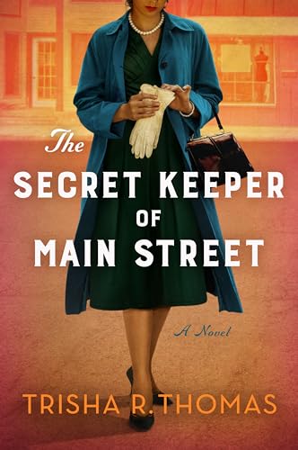 The Secret Keeper of Main Street by Thomas, Trisha R.