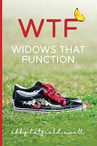 WTF: Widows That Function -- Abby Ewell, Paperback