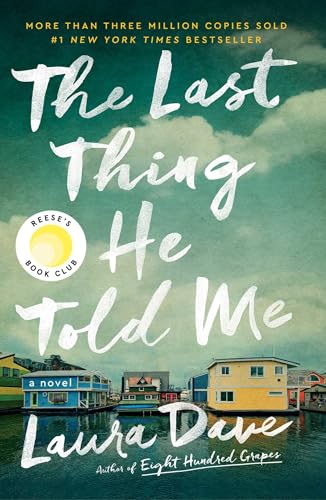 The Last Thing He Told Me by Dave, Laura