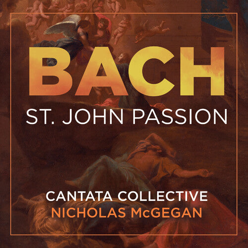 ST. John Passion -- Bach,J.S. / Cantata Collective, CD