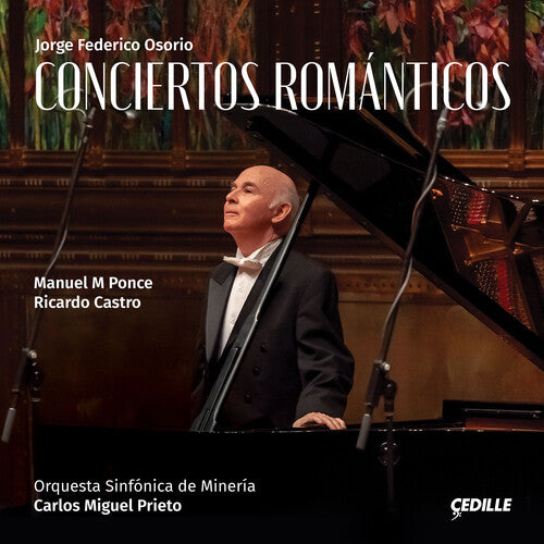 Conciertos Romanticos -- Castro / Ponce / Osorio, CD