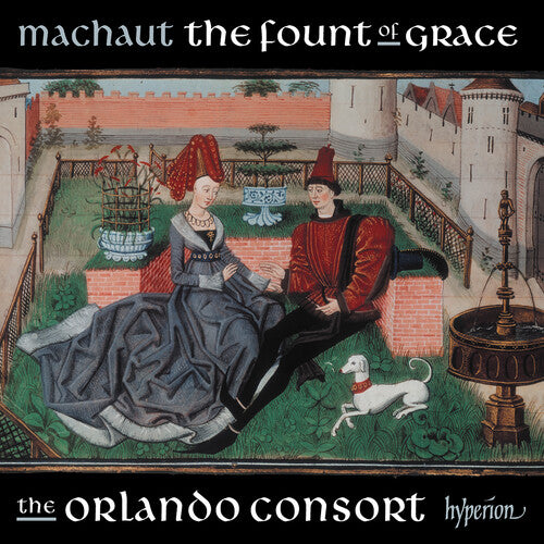 MacHaut: The Fount Of Grace -- Orlando Consort, CD