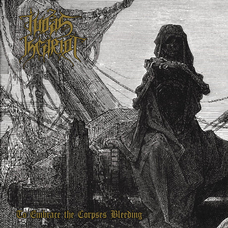 To Embrace The Corpses Bleeding, Judas Iscariot, CD