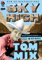 Tom Mix: Sky High And The Big Diamond Robbery
