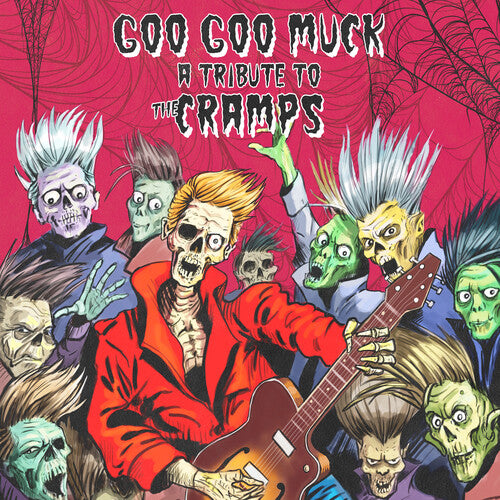 Goo Goo Muck: A Tribute To The Cramps / Various