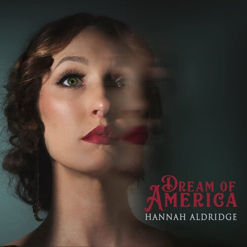 Dream Of America -- Hannah Aldridge, CD