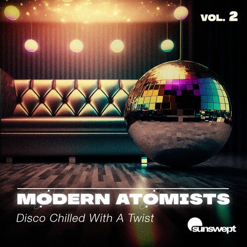 Disco Chilled With A Twist, Vol. 2 -- Modern Atomists, CD