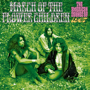 March Of The Flower Children: American Sounds Of