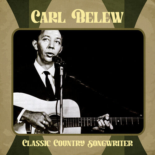 Classic Country Songwriter -- Carl Belew, CD