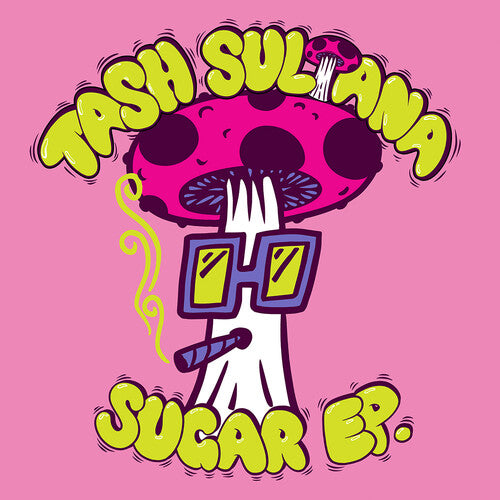 Sugar Ep. -- Tash Sultana, LP